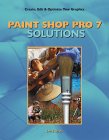 Paint Shop Pro 7 Solutions